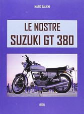 Le Nostre Suzuki GT380 -