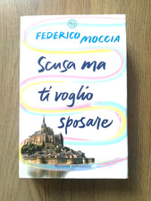 SCUSA MA TI VOGLIO SPOSARE DI FEDERICO MOCCIA ROMANZO LIBRO - (189)