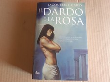 JACQUELINE CAREY-IL DARDO E LA