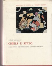 1969: N. ADDAMIANO - CHIESA E STATO, DALLE ORIGINI AI PATTI LATERANENSI, BULZONI