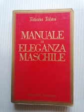 Tolstoi - MANUALE DI ELEGANZA MASCHILE - 1 Ediz. 1990 Tascabili Sonzogno 