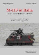 M-113 in Italia. Veicolo Trasporto Truppe e Derivati. Ediz. Italiana e Inglese