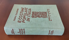 IL COSTUME POPOLARE IN ITALIA. Emma Calderini  -  1°ed. Numerata Sperling 1934