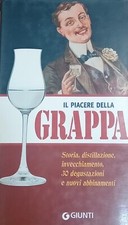 IL PIACERE DELLA GRAPPA