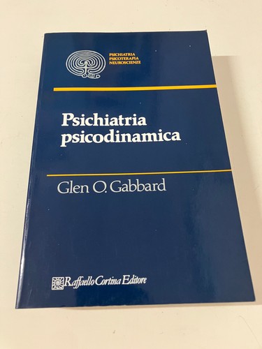 Psichiatria psicodinamica glen - psichiatria,