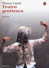Libri Thomas Ligotti - Teatro