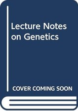 Lecture Notes on Genetics By