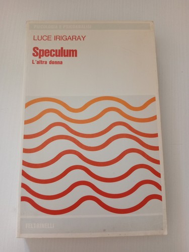 Speculum altra donna luce - speculum, l'altra