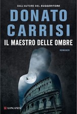 Libri Donato Carrisi - Il Maestro Delle Ombre. La Trilogia Di Marcus