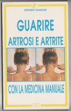 Guarire artrosi e artrite con