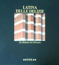 LATINA DELLE DELIZIE SOTTORIVA PIER GIACOMO FRANCO  MARIA RICCI 1992 QUADRERIA