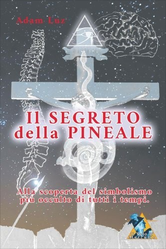 Libro segreto della pineale - libro,