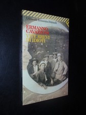 CAVAZZONI – VITE BREVI DI IDIOTI - ED. FELTRINELLI 1997