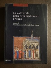 La cattedrale nella città medievale i rituali Lucherini Boto Valera Viella