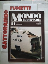 Mondo Ferroviario N.51 Anno 1990 - Editoriale Del Garda Ottimo