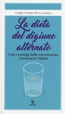 La dieta del digiuno alternato