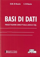 Vendo libro usato "Basi di Dati" Di Nunzio ed. Esculapio