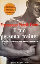 IL TUO PERSONAL TRAINER - La strategia per vincere la pigrizia