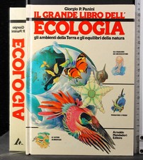 IL GRANDE LIBRO DELL'ECOLOGIA. GIORGIO PANINI. MONDADORI.