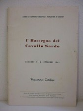 SARDEGNA OPUSCOLO 1° RASSEGNA DEL CAVALLO SARDO PROGRAMMA CATALOGO 1961