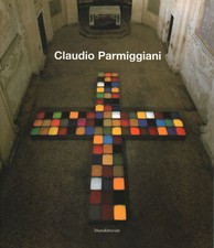 Invito a Claudio Parmiggiani - Lea Vergine, Sylvain Amic (Silvana Editorale)