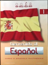 BIENVENIDO AL ESPANOL - CORSO DI SPAGNOLO MULTIMEDIALE - VOLUME PRIMO