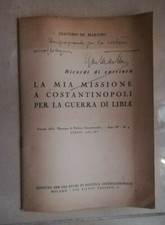 AUTOGRAFO GIACOMO DE MARTINO LA MIA MISSIONE COSTANTINOPOLI GUERRA DI LIBIA 1937