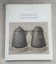 ARMODIO - L'essenza immutabile - a cura di Giovanni Faccenda  anno 2016