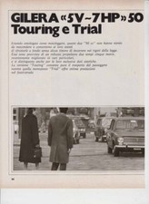 advertising Pubblicità MOTO GILERA 5V-7HP 50 TOURING -TRIAL 1973 MOTOITALIANE