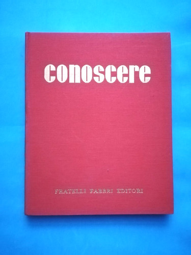 Enciclopedia conoscere xi - conoscere,