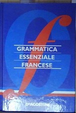 GRAMMATICA ESSENZIALE FRANCESE
