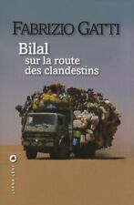 Bilal sur la route des clandestins - Fabrizio Gatti - V289435