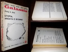 Utopia, andata e ritorno, P.K. Dick, Galassia n.93, 1968