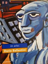 In arte: Dario Ballantini. Ediz. italiana e inglese