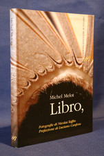 Michel Melot. Libro, Sylvestre Bonnard 2006. Luciano Canfora. Bibliofilia Ottimo