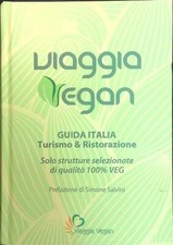 VIAGGIA VEGAN AA.VV. FOOD VIBRATION ONLUS 0000  RILEGATO