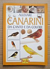 Allevare CANARINI da canto e