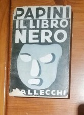 1952: GIOVANNI PAPINI - IL LIBRO NERO - VALLECCHI EDITORE