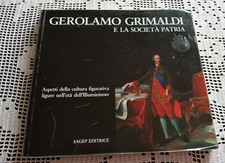 GEROLAMO GRIMALDI e la società patria Loredana Pessa SAGEP Editrice 1990