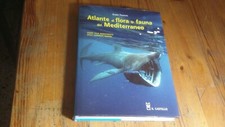 ATLANTE DI FLORA E FAUNA DEL MEDITERRANEO  -  Guida alla biodiversità - 7mg23