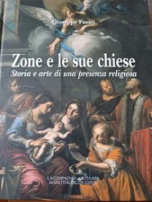 G. Fusari ZONE E LE SUE CHIESE Storia Arte Presenza Religiosa/Massetti...
