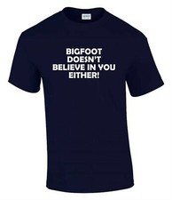 Big Foot Doesn't Believe in