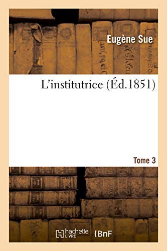 Institutrice tome 3 - 3, e