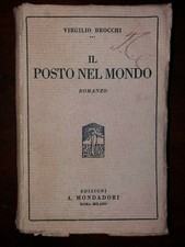V. Brocchi - Il posto nel mondo / Ed. Mondadori 1921