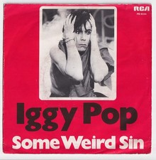 IGGY POP * Some Weird Sin *