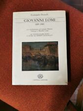 Giovanni Lomi 1889 - 1969  F. Donzelli Cappelli ed. 1984 S9 °