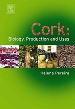 Cork : Biology, Production and