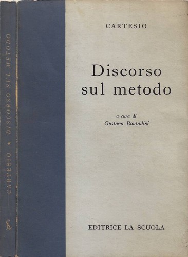 Discorso sul metodo cura di - metodo, (a