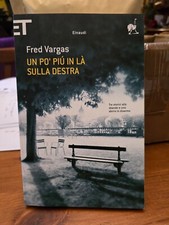 Un po' più in là sulla destra - Fred Vargas - Einaudi 2013