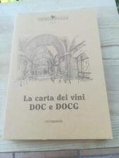 LA CARTA DEI VINI DOC E DOCG. AA.VV. Enoteca Italiana.